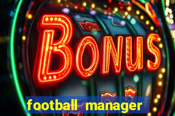 football manager 2019 fm scout